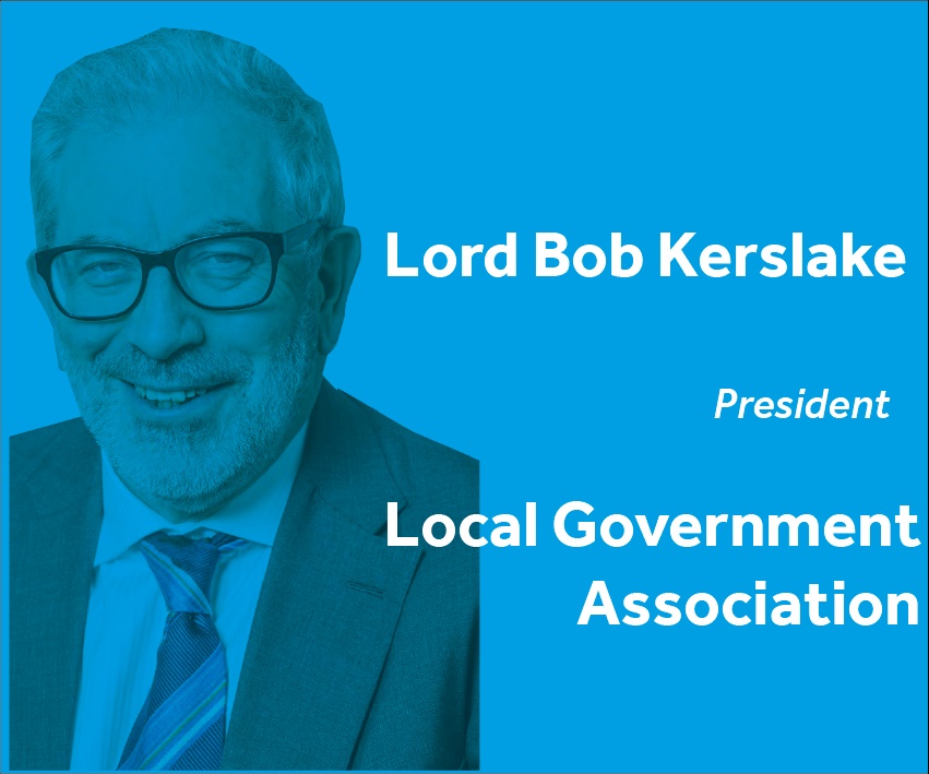 Lord Bob Kerslake President Local Government Association