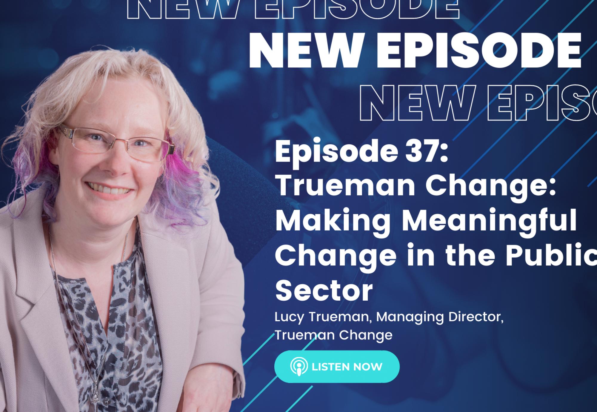 Trueman Change Podcast