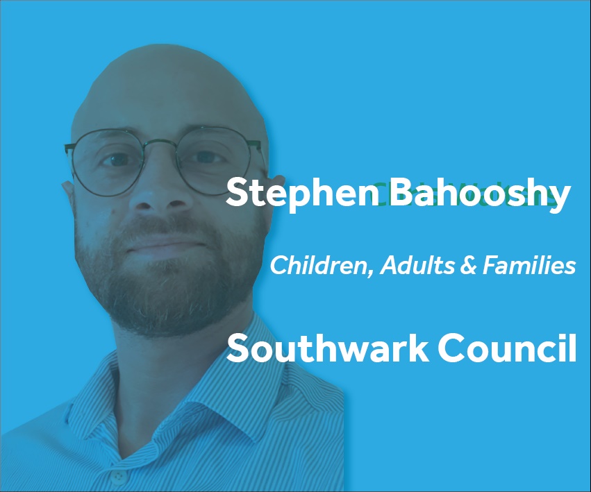Stephen Bahooshy Children Adult & Famalies Southwark Council